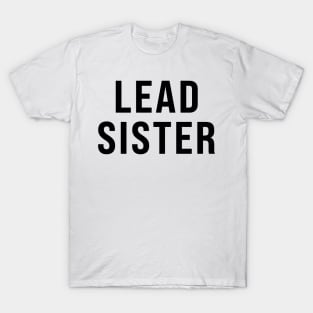 Lead Sister T-Shirt